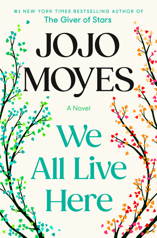 We All Live Here - Jojo Moyes