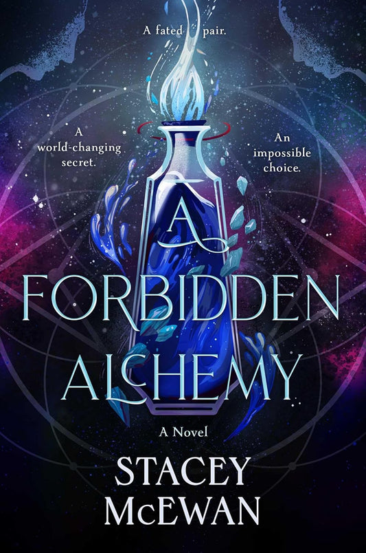 A Forbidden Alchemy - Stacey McEwan
