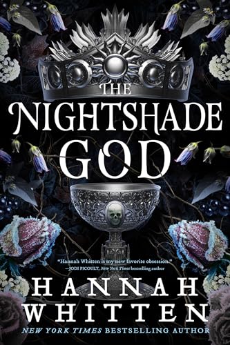 The Nightshade God - Hannah F. Whitten