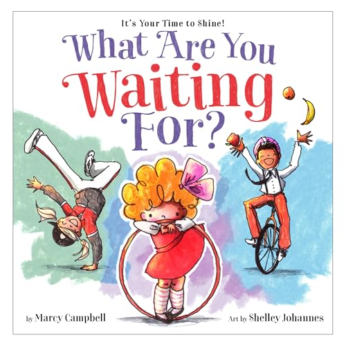 What Are You Waiting For? - Marcy Campbell