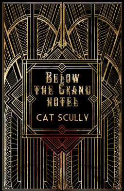 Below the Grand Hotel - Cat Scully