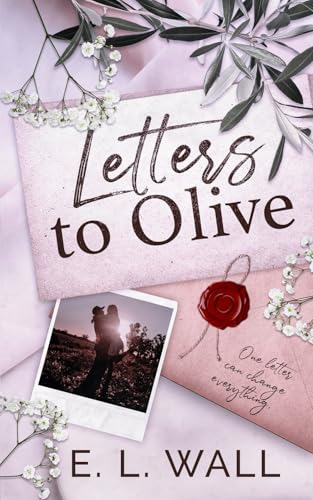 Letters to Olive - E.L. Wall
