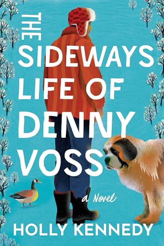 The Sideways Life of Denny Voss - Holly Kennedy