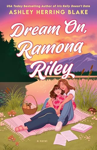 Dream On, Ramona Riley - Ashley Herring Blake