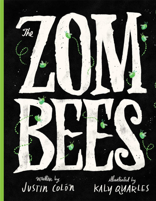 The ZomBees - Justin Colón