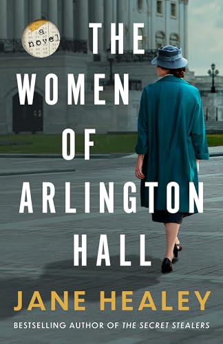 The Women of Arlington Hall - Jane Healey