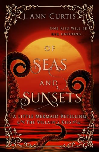 Of Seas and Sunsets - J. Ann Curtis