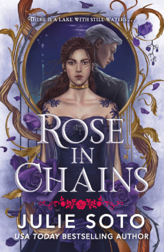 Rose in Chains - Julie Soto