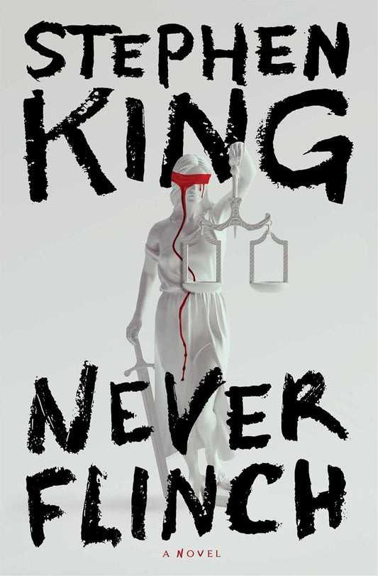 Never Flinch - Steven King