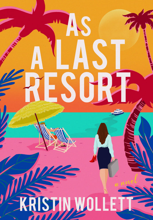 As a Last Resort - Kristin Wollett