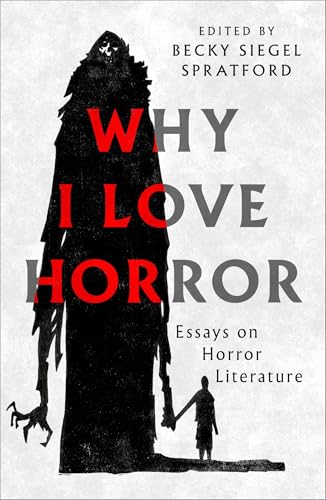 Why I Love Horror - Becky Siegel Spratford