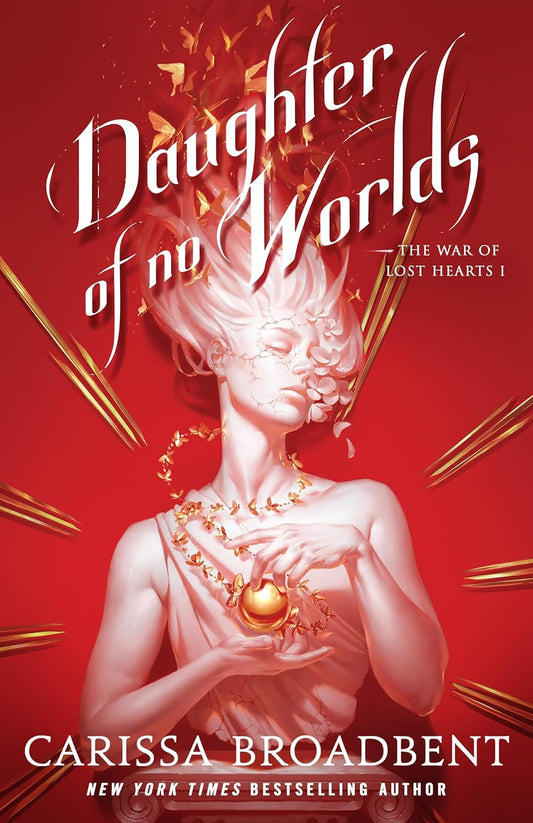 Daughter of No Worlds - Carissa Broadbent