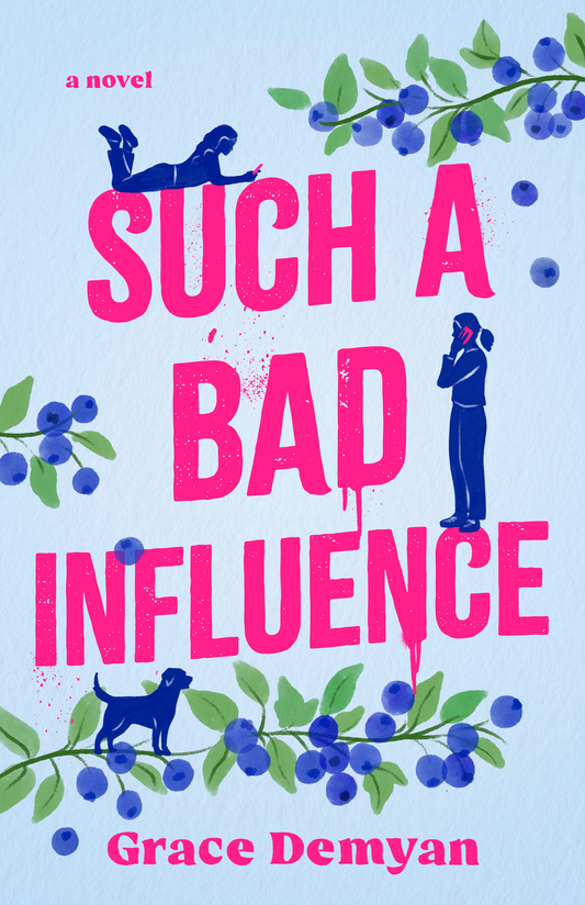Such A Bad Influence - Grace Demyan