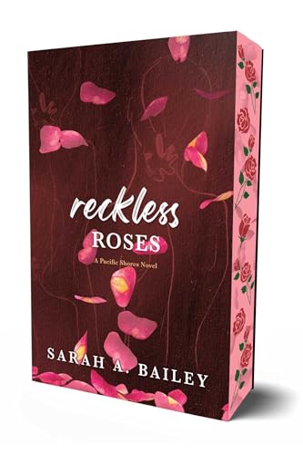 Reckless Roses - Sarah A. Bailey