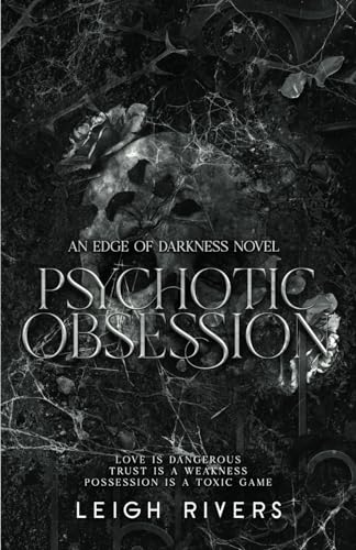 Psychotic Obsession - Leigh Rivers
