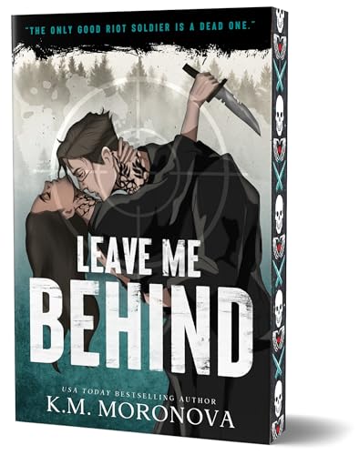 Leave Me Behind - K.M. Moronova