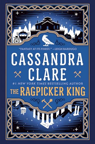 The Ragpicker King - Cassandra Clare