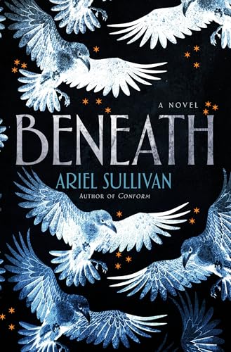 Beneath - Ariel Sullivan