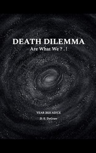 Death Dilemma - D.E. DeGraw