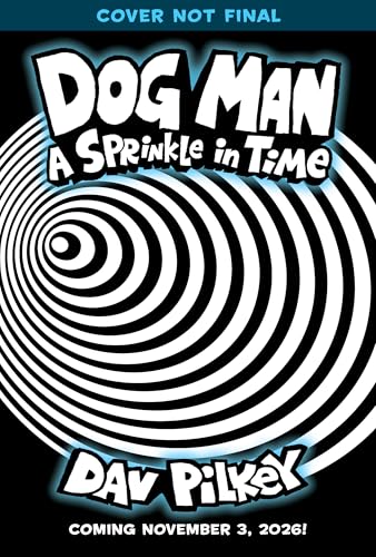 Dog Man: A Sprinkle in TIme