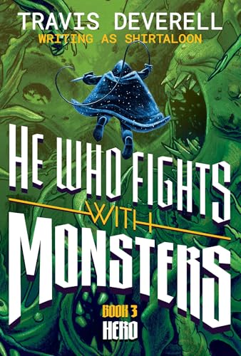 He Who Fights with Monsters: Hero
