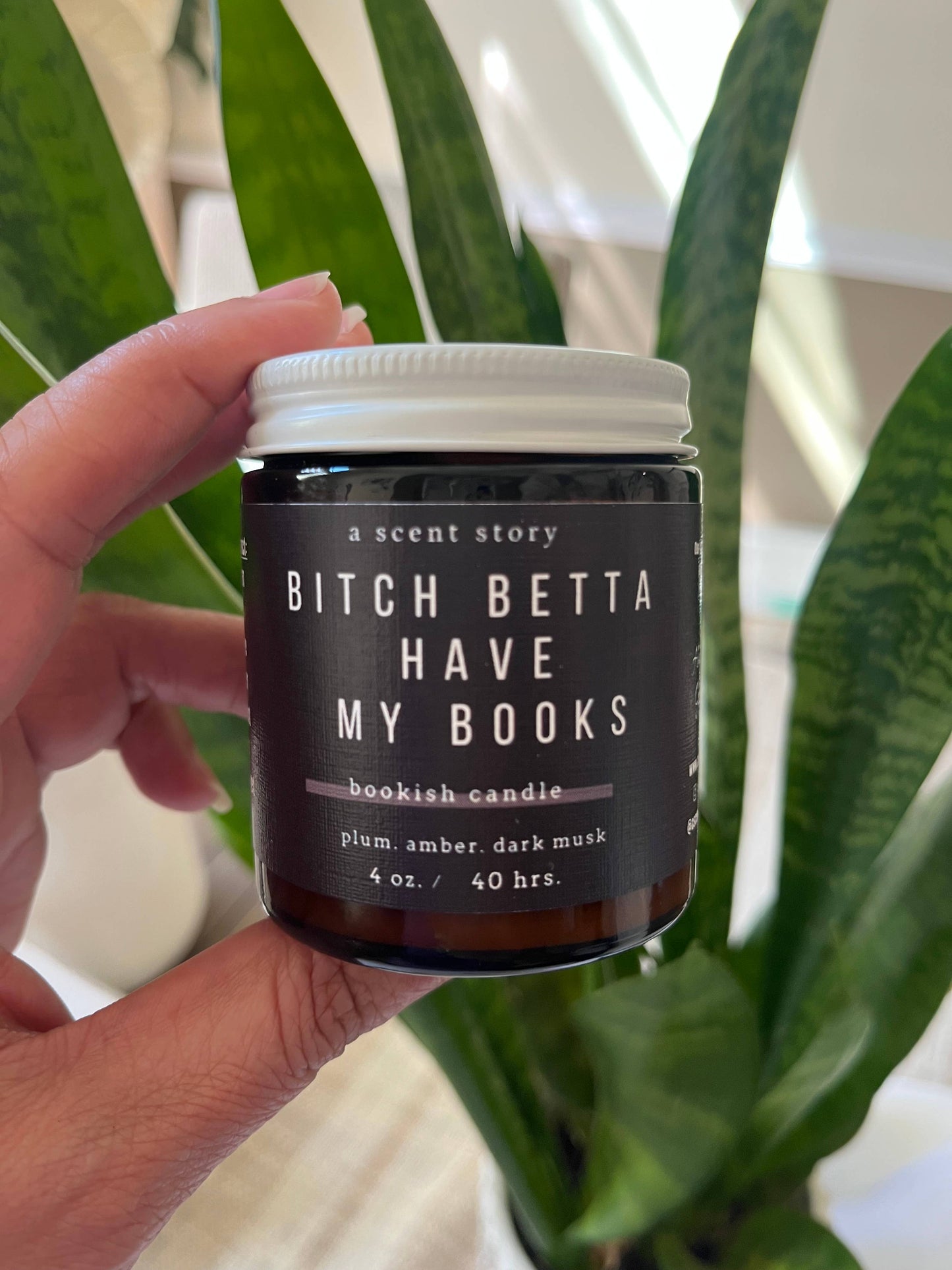 Bitch Betta Have My Books | Bookish Candle