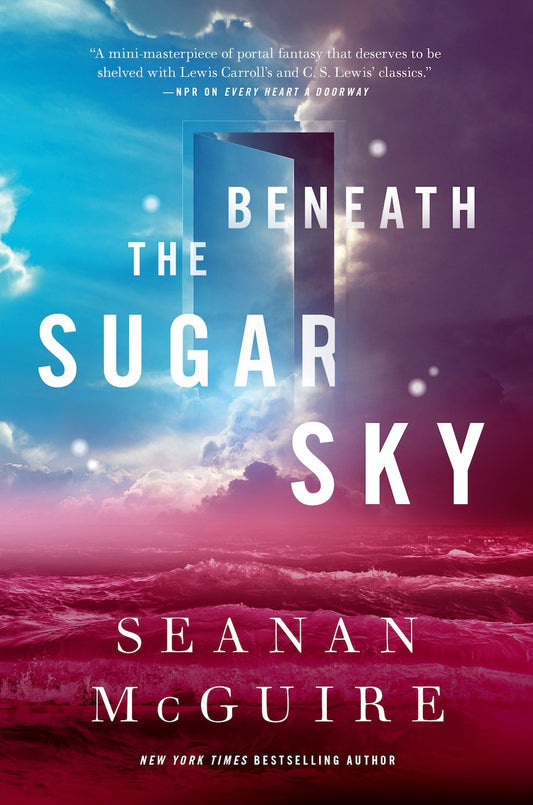 Beneath the Sugar Sky - Seanan McGuire