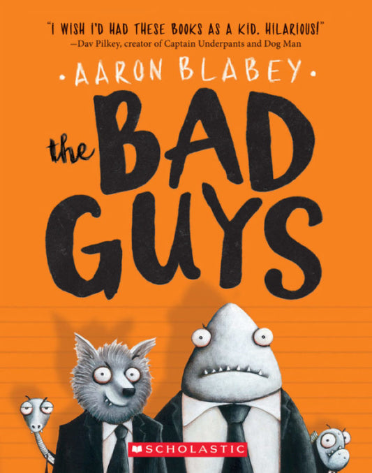 The Bad Guys - Aaron Blabey