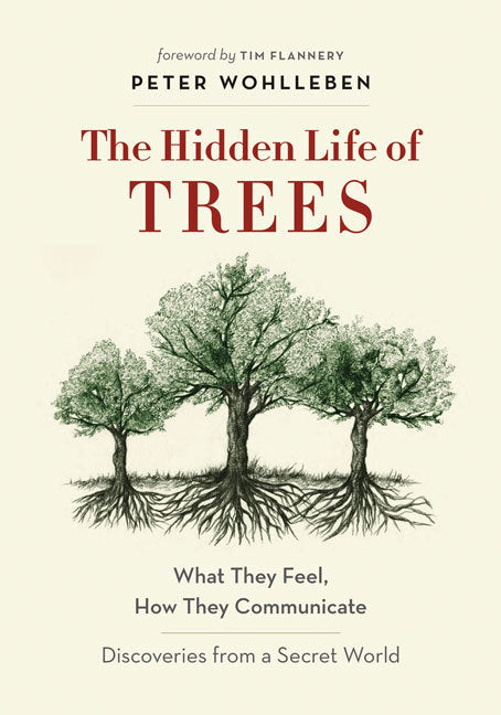 The Hidden Life of Trees - Peter Wohlleben