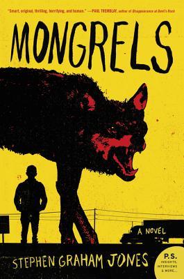 Mongrels - Stephen Graham Jones