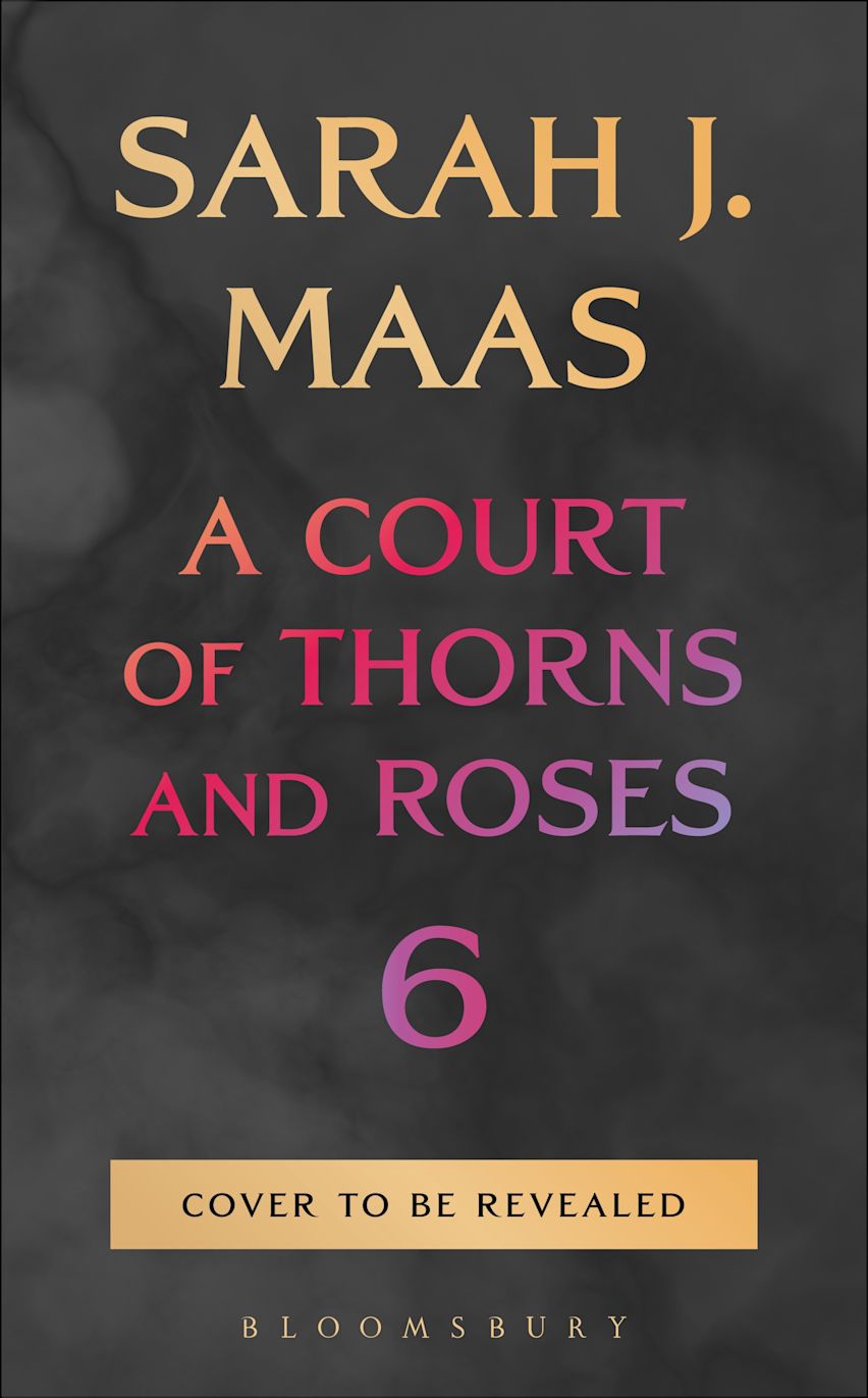 ACOTAR #6 - Sarah J. Maas