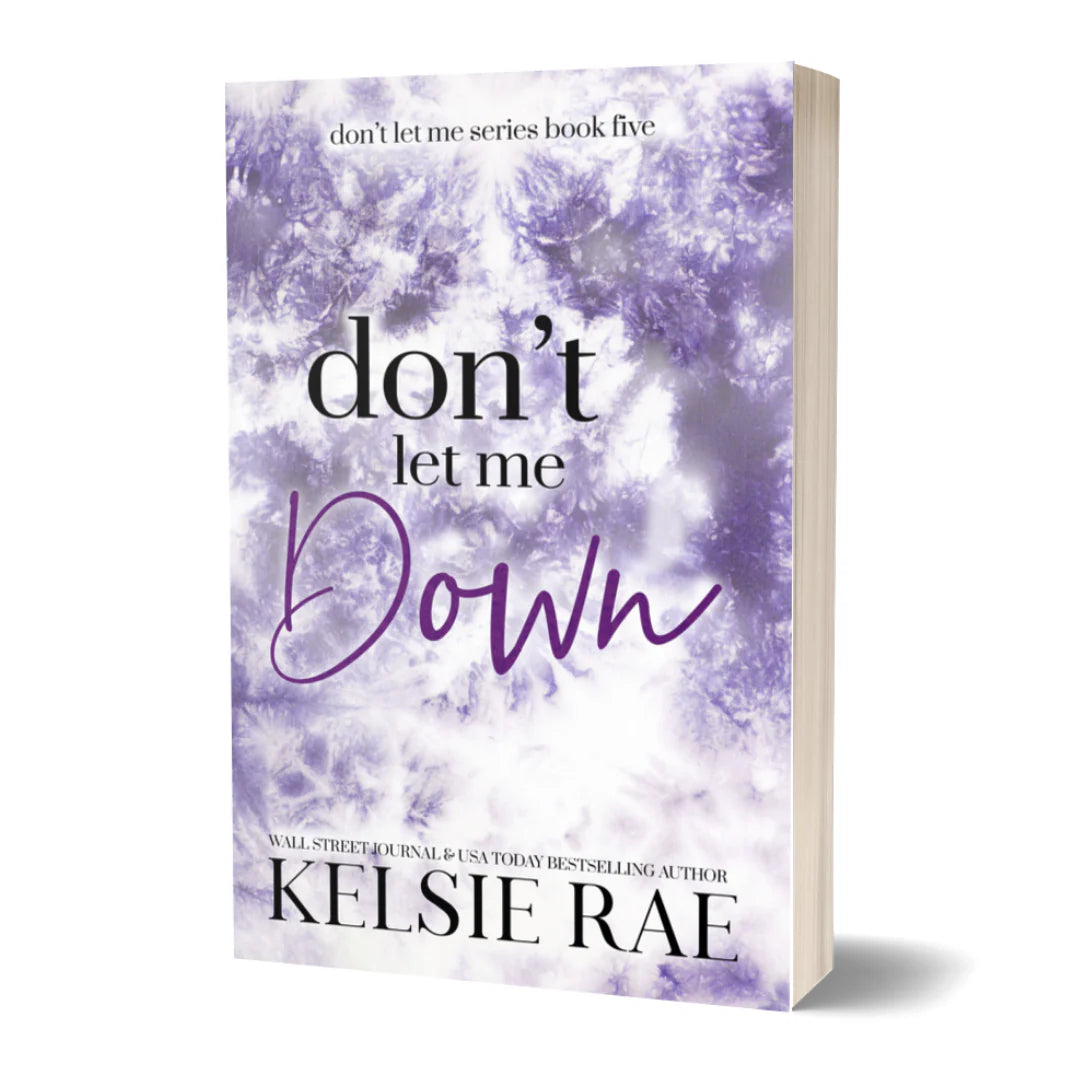 Don't Let Me Down - Kelsie Rae