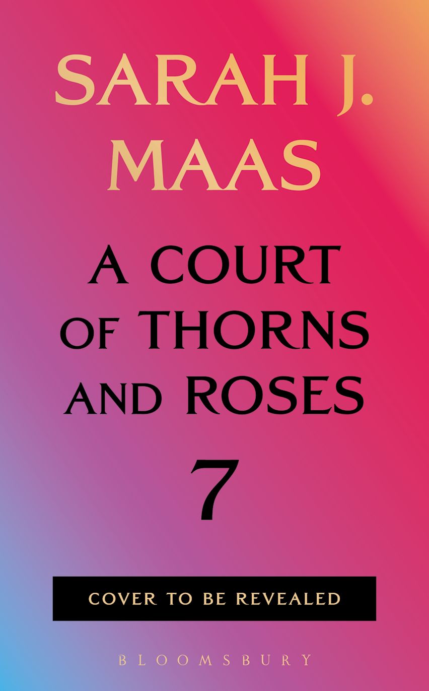 ACOTAR #7 - Sarah J. Maas