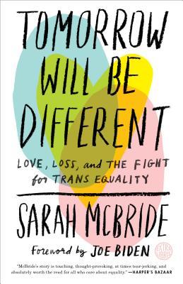 Tomorrow Will Be Different - Sarah McBride