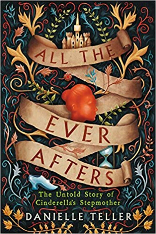 All the Ever Afters - Danielle Teller
