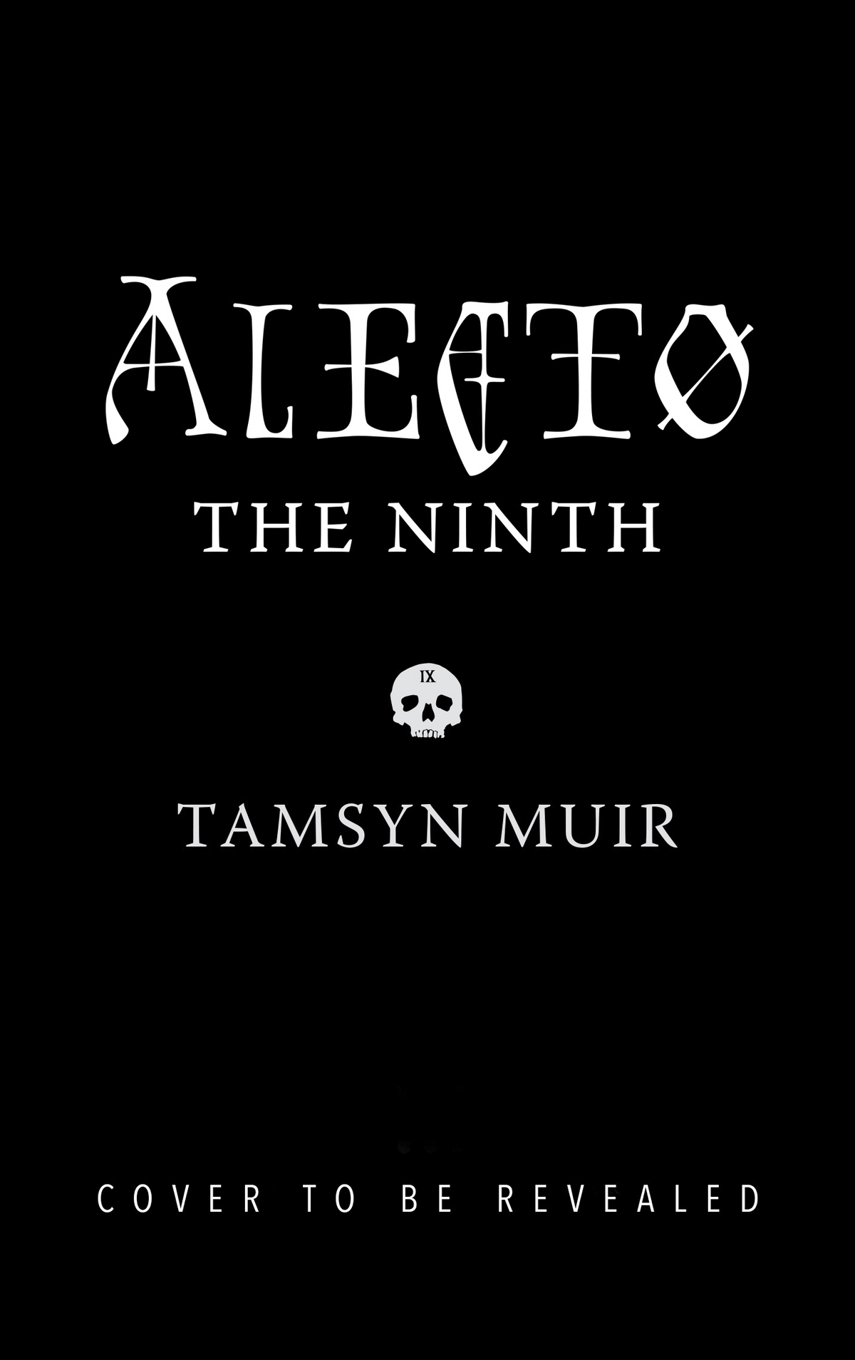 Alecto the Ninth - Tamsyn Muir