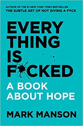 Everything is F-cked - Mark Manson