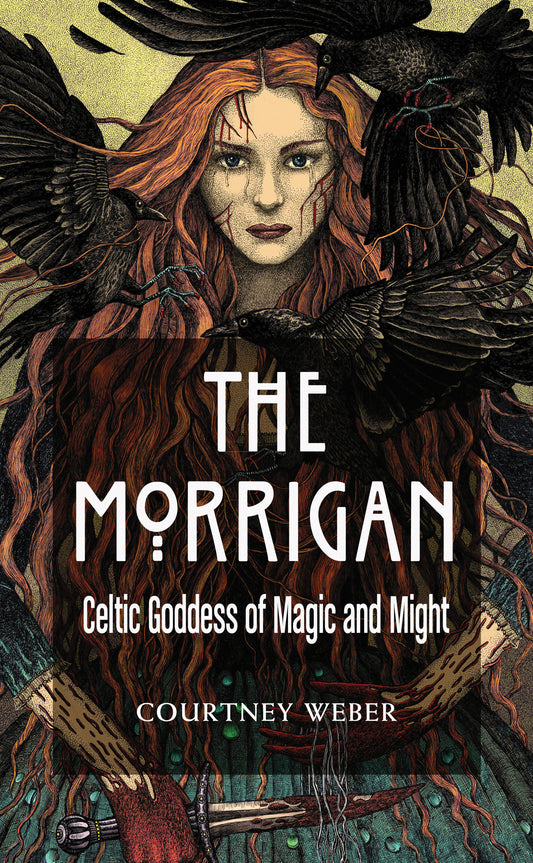 The Morrigan: Celtic Goddess of Magick and Might