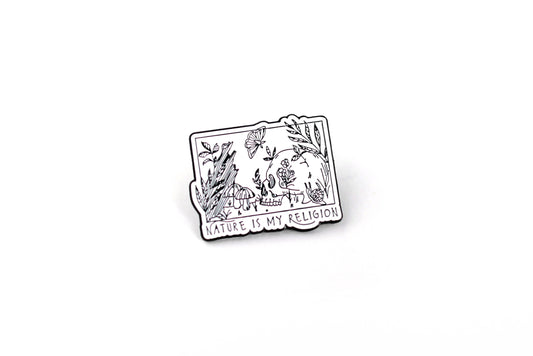 Nature is my Religion - Soft Enamel Pin - black and white sk