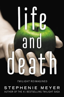 Life and Death: Twilight Reimagined (Paperback) - Stephenie Meyer