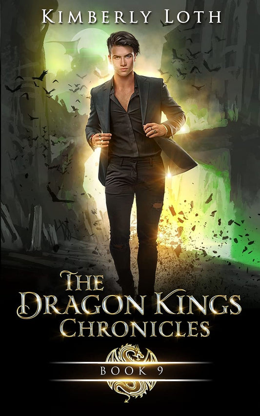 The Dragon Kings Chronicles: Book 9 - Kimberly Loth