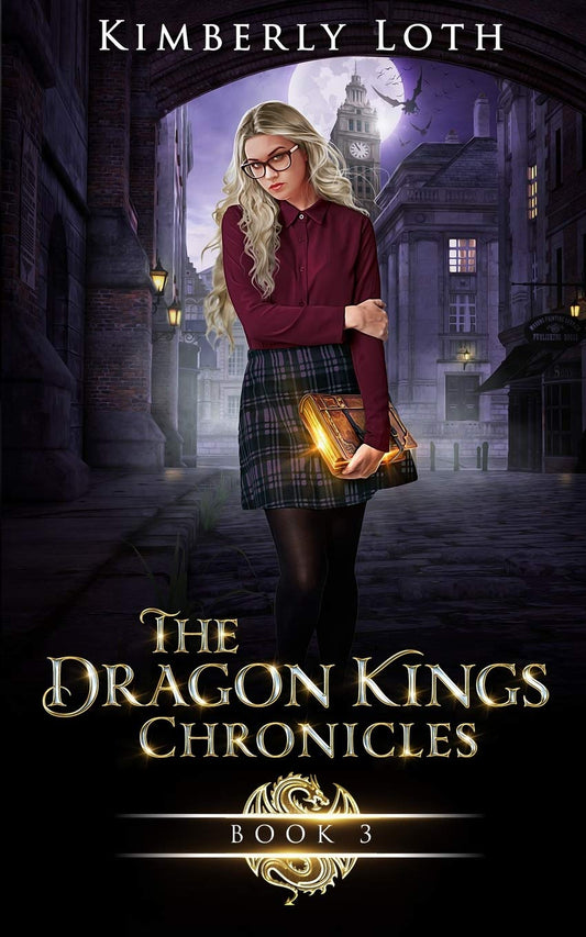 The Dragon Kings Chronicles: Book 3 - Kimberly Loth