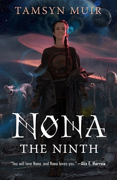 Nona the Ninth - Tamsyn Muir