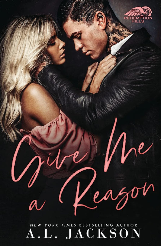 Give Me A Reason - A.L. Jackson