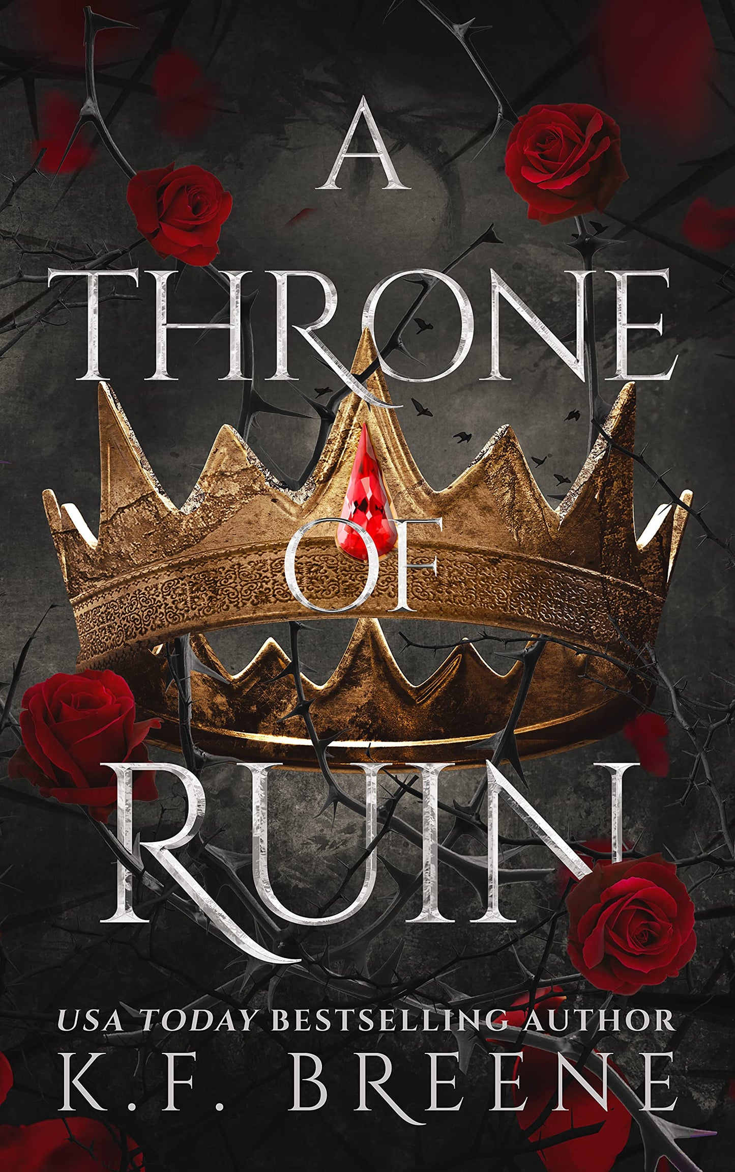 A Throne of Ruin - K. F. Breene