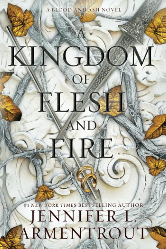 A Kingdom of Flesh and Fire - Jennifer L. Armentrout