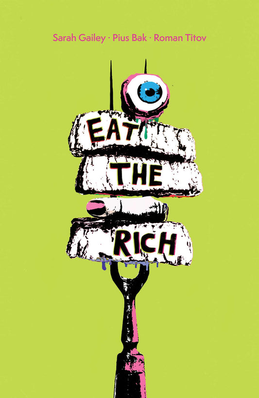 Eat the Rich - Sarah Gailey