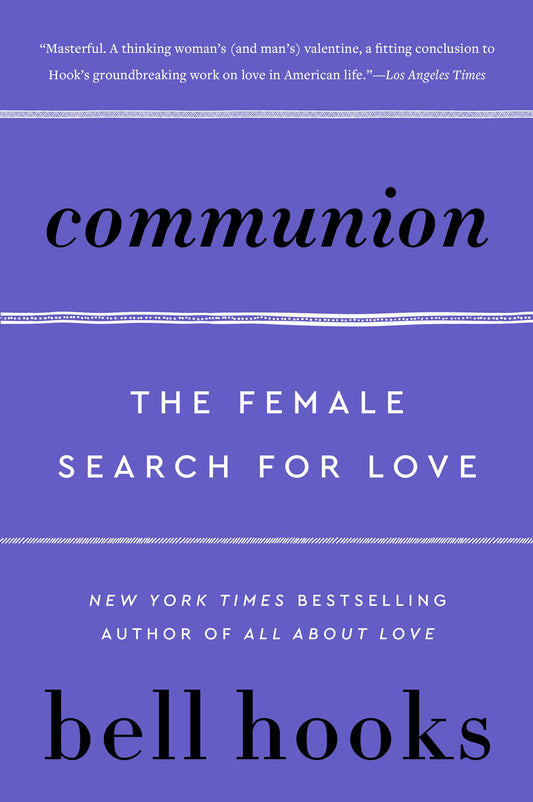 Communion: The Female Search for Love