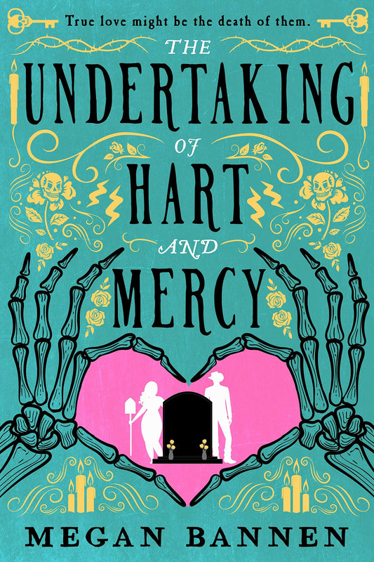 The Undertaking of Hart and Mercy - Megan Bannen