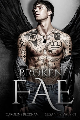 Broken Fae - Caroline Peckham & Susanne Valenti
